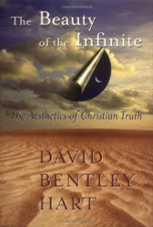 The Beauty of the Infinite: The Aesthetics of Christian Truth