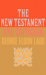 The New Testament and Criticism