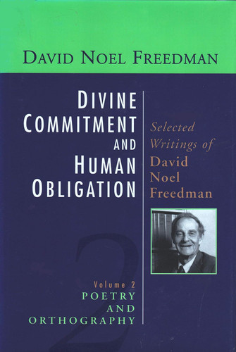 Divine Commitment and Human Obligation: Selected Writings of David