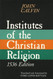 Institutes of the Christian Religion 1536 Edition