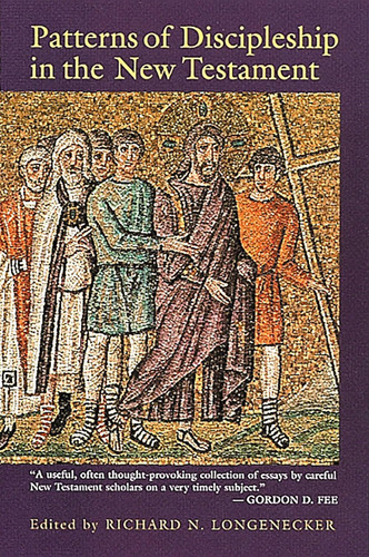 Patterns of Discipleship in the New Testament