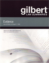 Gilbert Law Summaries On Evidence