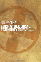 The Eschatological Economy: Time and the Hospitality of God