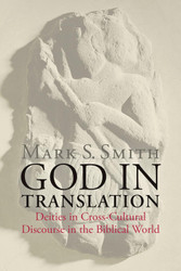 God in Translation: Deities in Cross-Cultural Discourse in the
