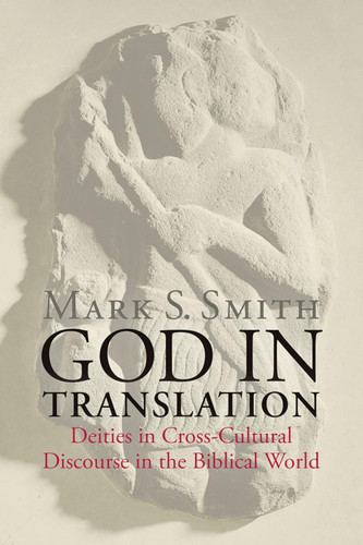 God in Translation: Deities in Cross-Cultural Discourse in the