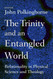 The Trinity and an Entangled World: Relationality in Physical Science