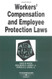 Workers Compensation And Employee Protection Laws In A Nutshell