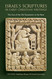 Israel's Scriptures in Early Christian Writings: The Use of the Old