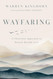 Wayfaring: A Christian Approach to Mental Health Care