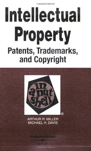 Intellectual Property-Patents Trademarks And Copyright In A Nutshell