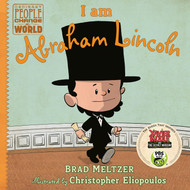 I am Abraham Lincoln (Ordinary People Change the World)