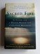 Sacred Fire: A Vision for a Deeper Human and Christian Maturity
