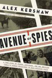 Avenue of Spies: A True Story of Terror Espionage and One American