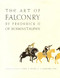 Art of Falconry; Being the De Arte Venandi cum Avibus of Frederick II