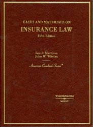 Cases and Materials On Insurance Law by Leo Martinez