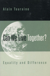 Can We Live Together?: Equality and Difference