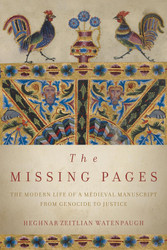 The Missing Pages: The Modern Life of a Medieval Manuscript from