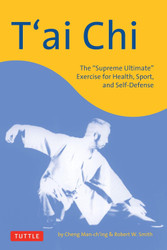 T'ai Chi: The "Supreme Ultimate" Exercise for Health Sport and