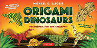 Origami Dinosaurs Kit: Prehistoric Fun for Everyone!: Kit Includes 2