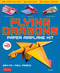 Flying Dragons Paper Airplane Kit: 48 Paper Airplanes 64 Page Flying Dragons Paper Airplane Kit: 48 Paper Airplanes 64 Page