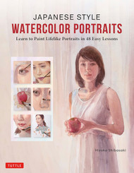 Japanese Style Watercolor Portraits: Learn to Paint Lifelike