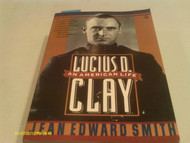 Lucius D. Clay: An American Life