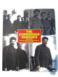 The Commissar Vanishes: The Falsification of Photographs and Art in