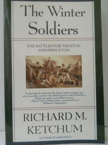 The Winter Soldiers: The Battles for Trenton and Princeton