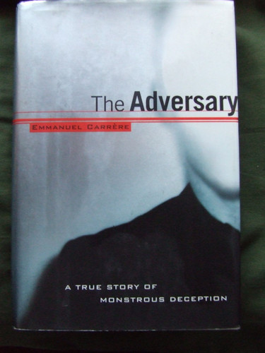 The Adversary: A True Story of Monstrous Deception