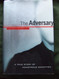 The Adversary: A True Story of Monstrous Deception