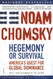 Hegemony or Survival: America's Quest for Global Dominance