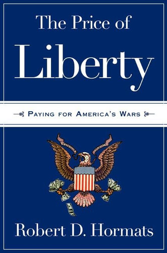 The Price of Liberty: Paying for America's Wars