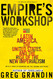 Empire's Workshop: Latin America the United States and the Rise of