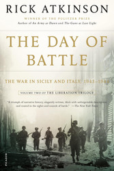 The Day of Battle: The War in Sicily and Italy 1943-1944