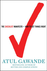 The Checklist Manifesto: How to Get Things Right