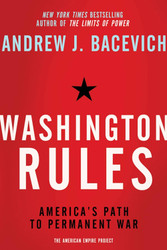 Washington Rules (American Empire Project)