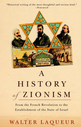 A History of Zionism: From the French Revolution to the Establishment