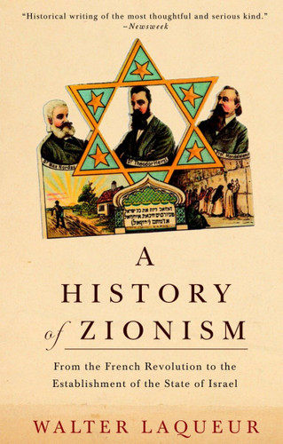 A History of Zionism: From the French Revolution to the Establishment