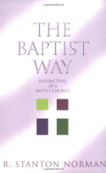 The Baptist Way: Distinctives of a Baptist Church