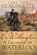 On Wellington: A Critique of Waterloo