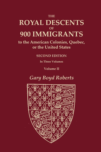 The Royal Descents of 900 Immigrants to the American Colonies Quebec