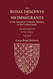 The Royal Descents of 900 Immigrants to the American Colonies Quebec