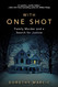 With One Shot: Family Murder and a Search for Justice