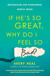 If He's So Great Why Do I Feel So Bad?: Recognizing and Overcoming
