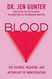 Blood: The Science Medicine and Mythology of Menstruation