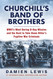 Churchill's Band of Brothers