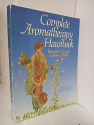 Complete Aromatherapy Handbook