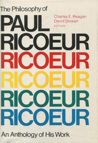 The Philosophy of Paul Ricoeur: An Anthology of His Work