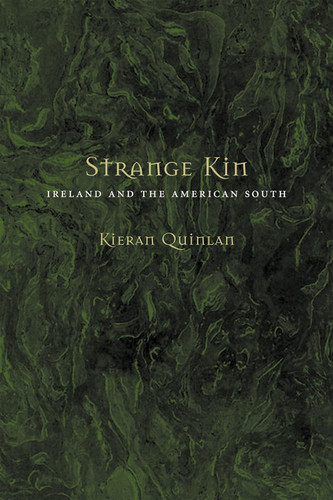 Strange Kin: Ireland and the American South