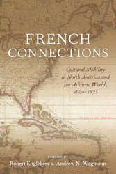 French Connections: Cultural Mobility in North America and the